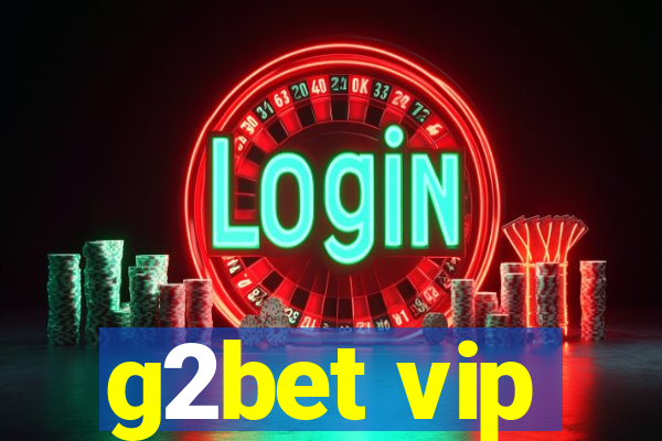 g2bet vip